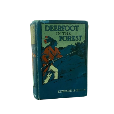 Deerfoot in the Forest by Edward S. Ellis, Hardcover
