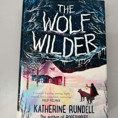 The Wolf Wilder, Katherine Rundell 