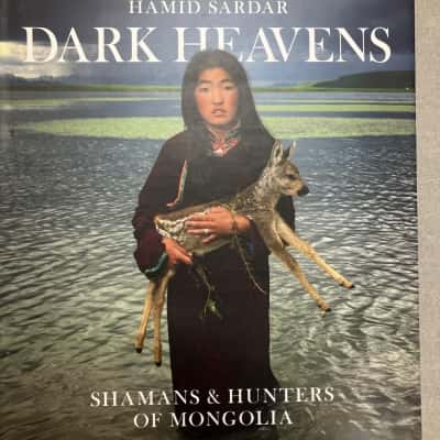 ‘Dark Heavens’, Shamans & Hunters of Mongolia 