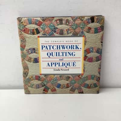 The Complete Book of Patchwork, Quilting and Applique hardcover book