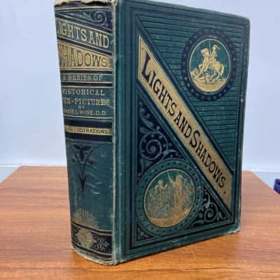 Antique book - “Lights and Shadows” - a series of Historical Pen-Pictures by Daniel Wise