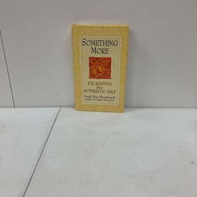 Something More ‘Excavating Your Authentic Self’