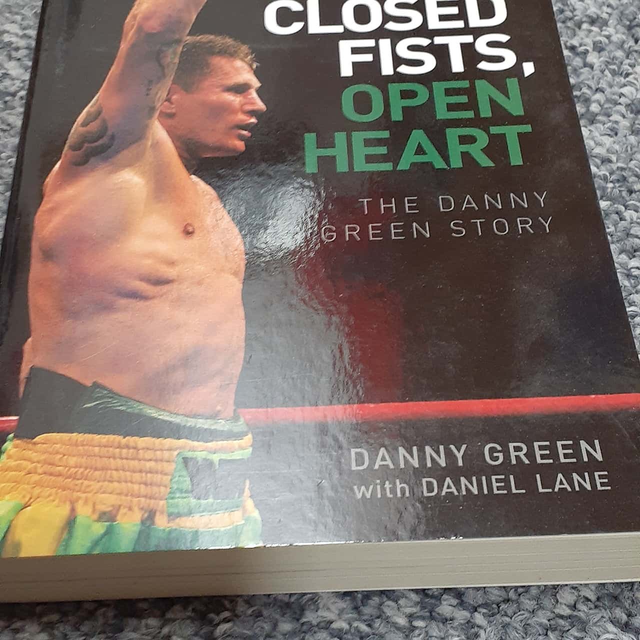 Danny Open Closed Fists, Open Heart - Danny Green