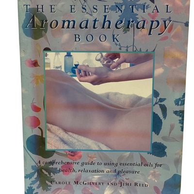 The Essential Aromatherapy Book By Carole McGilvery & Jimi Reed Hardcover