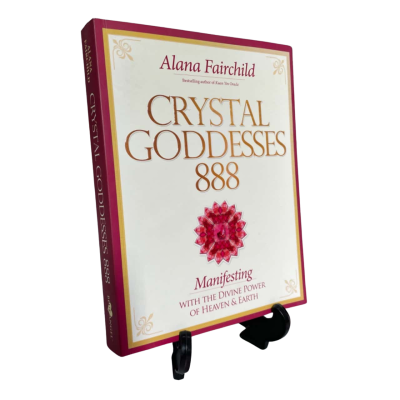 “Crystal Goddesses 888” Alana Fairchild 2015