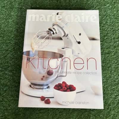 Marie Claire Kitchen: The Ultimate Recipe Collection