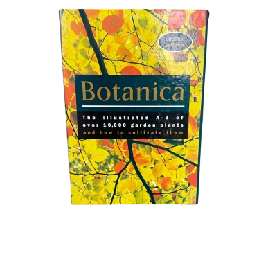 Botanica: The Illustrated A-Z of over 10,000 Garden Plants and How to Cultivate Them Hardcover