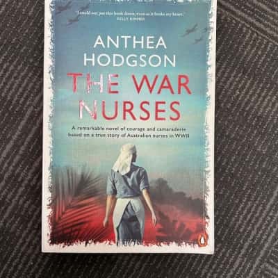 The War Nurses, Anthea Hodgson 