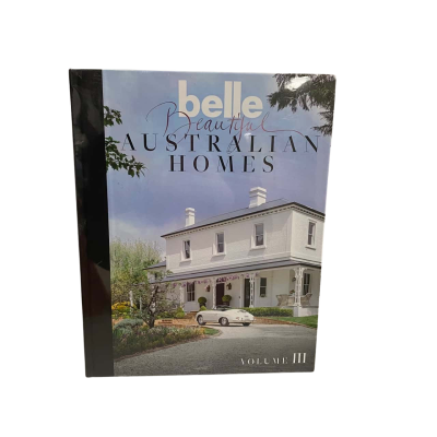 Belle Beautiful Australian Homes Volume 3 