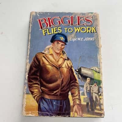 Biggles Flies To Work Capt. W.E. Johns Book