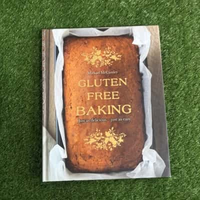 Gluten Free Baking: Just as Delicious – Just as Easy by Michael McCamley
