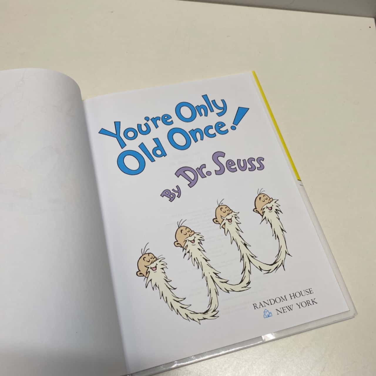 You’re Only Old Once! By Dr. Seuss(s)