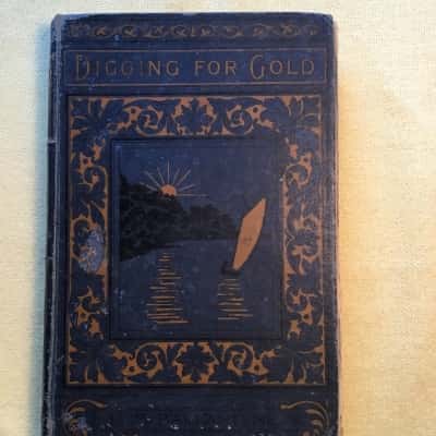 Digging for Gold by R M Ballantyne