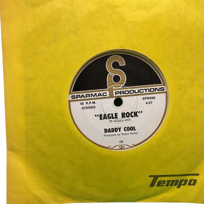 Daddy Cool “Eagle Rock” Vintage Classic 7” Vinyl 1971.