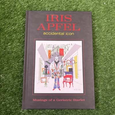 Iris Apfel: Accidental Icon: Musings of a Geriatric Starlet