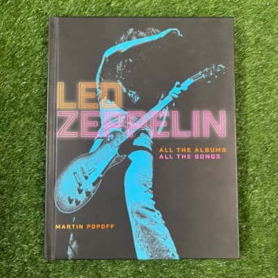 Led Zeppelin: All the Albums, All the Songs by Martin Popoff