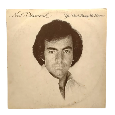 12" Vinyl Album Released 1978 - Neil Diamond – You Don't Bring Me Flowers. Sleeve Has Signs Of Age, Record Has Some Minor Scuffs/Scratches