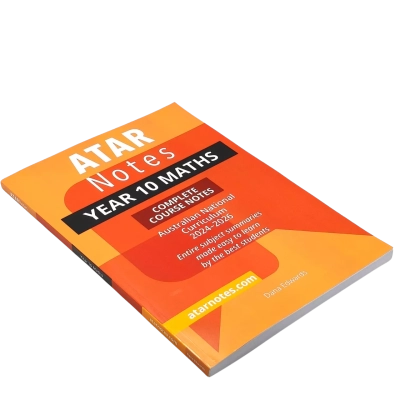 Atar Notes Year 10 Maths Complete Course Notes - Australian National Curriculum 2024-2026