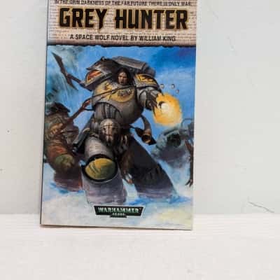 Grey Hunter A Space Novel by William King - Warhammer 40k