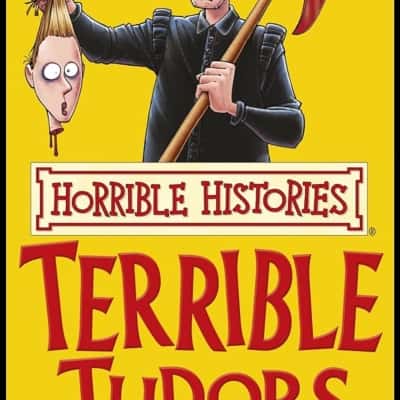 Horrible Histories: Terrible Tudors book (B22) 