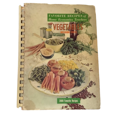 Favorite Recipes Of Home Economics Teachers: Vegetables Including Fruits Vintage 1966 Spiral Bound American Cookbook