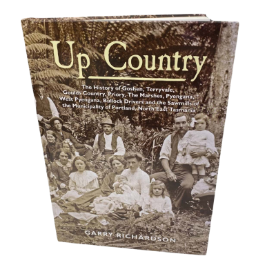 Up Country by Garry Richardson  HC  Tasmanian History