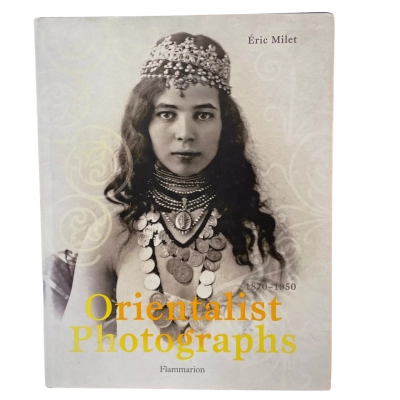Orientalist Photographs book by Eric Milet 