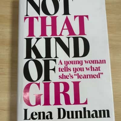 Not that kind of Girl, Lena Dunham 