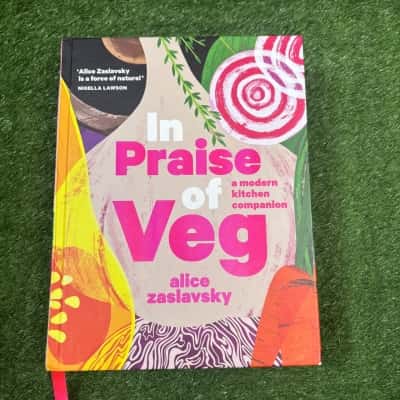 In Praise of Veg: The Ultimate Cookbook for Vegetable Lovers