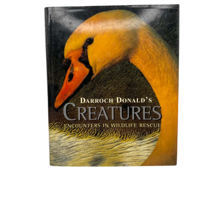 Creatures - Encounters In Wildlife Rescue by Darrick Donald’s