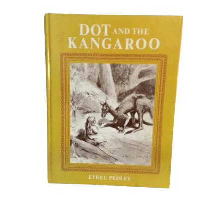 Dot and the Kangaroo Ethel Pedley Hard Cover Book