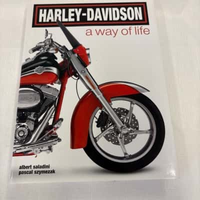 Harley Davidson A Way of Life Albert Saladini, Pascal Szymezak