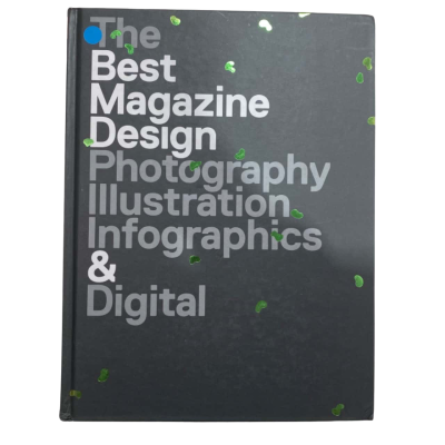 The Best Magazine Design, Photography, Illustration, Infographics, And Digital