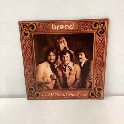 Bread - Lost Without Your Love Vinyl