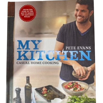 My Kitchen - Casual Home Cooking by Pete Evans