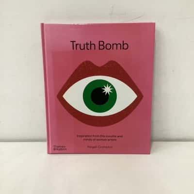 Truth Bomb: Inspiration from the Mouths and Minds of Women Artists book