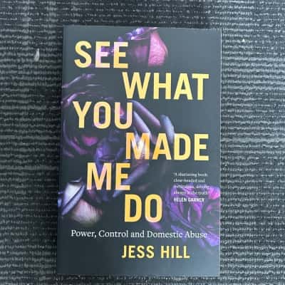See what you made me do, Jess Hill 
