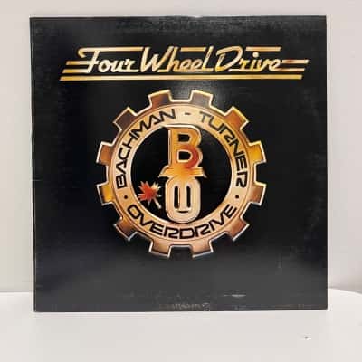 Bachman Turner Overdrive Four Wheel Drive Original