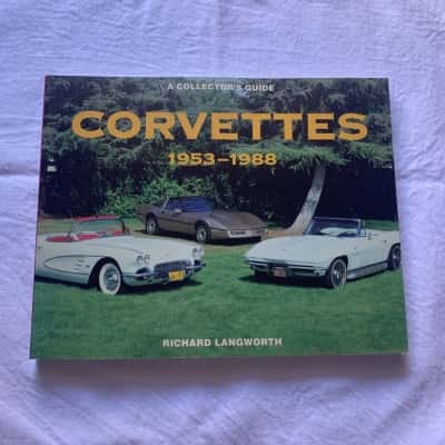Corvettes 1953-1988, A Collector's Guide by Richard Langworth