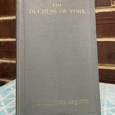 The Duchess Of York Hard Cover - Lady Cynthia Asquith 1929
