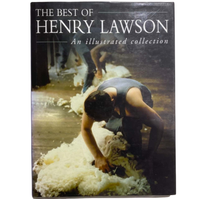 The Best Of Henry Lawson - An Illustrated Collection