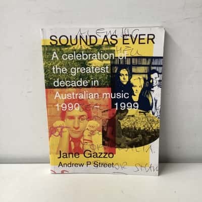 Sound as Ever: A Celebration of the Greatest Decade in Australian Music: 1990-1999 book