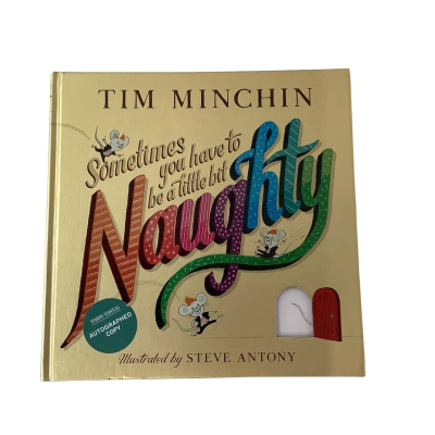 Sometimes you have to be a little bit naughty by Tim Minchin