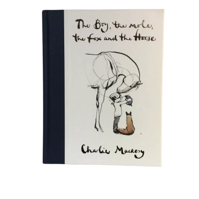 The Boy,the Mole, the Fox and the Horse Hard Cover Book