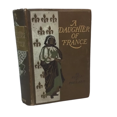 A Daughter of France by Eliza F Pollard