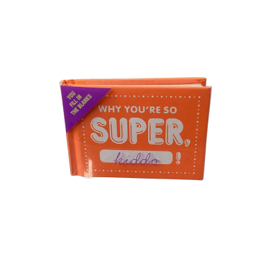 Why You're So Super, Kiddo! Booklet (you fill in the blanks)