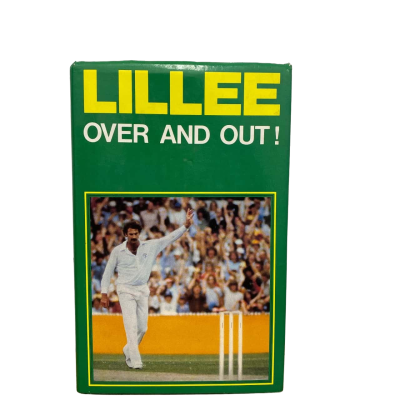 Lillee Over and Out by Dennis Lillee