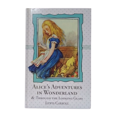 Alice's Adventures in Wonderland & Through the Looking Glass by Lewis Carroll - Hardcover Book