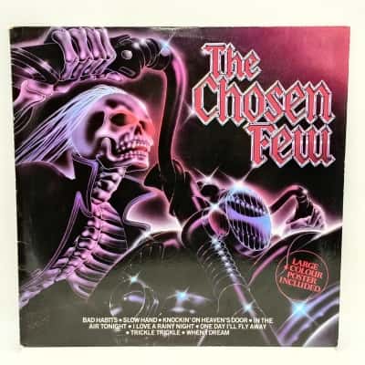 12” Vinyl Album The Chosen Few - Various Artists  Released 1981  (poster missing) Record & Sleeve In Great Condition. Great Line Up Of Bands/Songs - See Description
