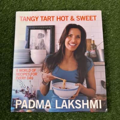 Tangy, Tart, Hot and Sweet: A World of Recipes for Every Day by Padma Lakshmi